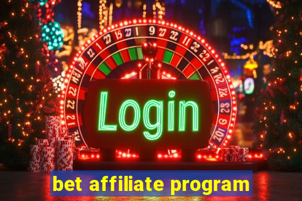 bet affiliate program